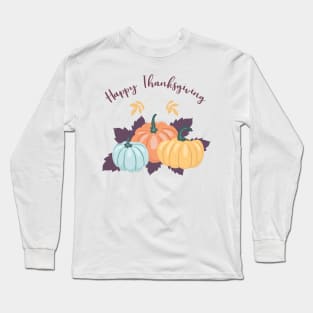 Happy Thanksgiving Long Sleeve T-Shirt